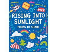 READERFUL YEAR 3/PHASE 4: RISING INTO SUNLIGHT: POEMS TO SHARE (Readerful: Books for Sharing)