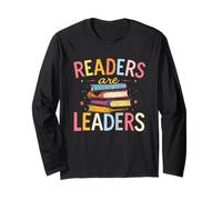 Readers are Leaders Motivational Inspirational Literacy Long Sleeve T-Shirt