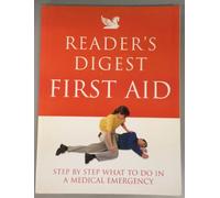 "Reader's Digest" First Aid: Complete A-Z of Medicine and Health
