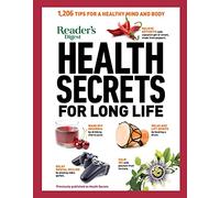 Reader's Digest Health Secrets for Long Life: 1206 Tips for a Healthy Mind and Body