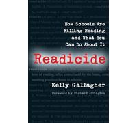 Readicide: How Schools Are Killing Reading and What You Can Do About It