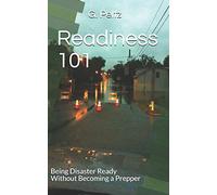 Readiness 101: Being Disaster Ready Without Becoming a Prepper