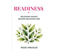 READINESS: Becoming Whole Before Becoming One