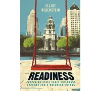 Readiness : Preparing State Early Childhood Systems for a Brighter Future