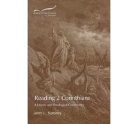 Reading 2 Corinthians: A Literary and Theological Commentary (Reading the New Testament: Second Series)
