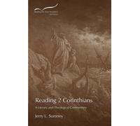 Reading 2 Corinthians: A Literary and Theological Commentary (Reading the New Testament: Second Series)