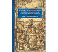 Reading across Cultures: Translating Romances, Fables, and Poetry in Medieval Ashkenaz