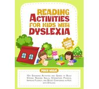 Reading Activities for Kids with Dyslexia: 70+ Engaging Activities and Games to Build Strong Reading Skills, Strengthen Phonics, Improve Fluency, and ... Dyslexia (Calm Minds & Confident Kids Series)