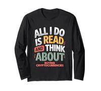 Reading and Cryptocurrency Humor for Book Lovers & Traders Long Sleeve T-Shirt