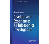 Reading and Experience: A Philosophical Investigation: 13 (Contributions to Hermeneutics, 13)
