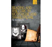 Reading and Rhetoric in Montaigne and Shakespeare (The WISH List)