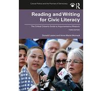 Reading and Writing for Civic Literacy: The Critical Citizen's Guide to Argumentative Rhetoric, Brief Edition (Cultural Politics and the Promise of Democracy)
