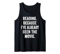 Reading Because I've Already Seen The Movie Funny Bookworm Tank Top