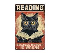 Reading Because Murder Is Wrong Black Cat Aluminium Tin Sign Wall Decor For Kitchen Home Yard Garden Bar Farmhouse 12×8 Inch