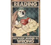 Reading Because Murder Is Wrong Book Lover Gift Book Reading Reading Lover Book Retro Metal Tin Sign 8X12 Inches