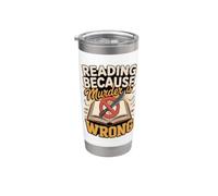 Reading Because Murder is Wrong Book Lover Stainless Steel Insulated Tumbler