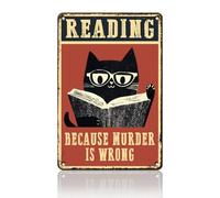Reading Because Murder is Wrong Cat Aluminium Tin Sign Wall Decor for Yard Outside Outdoor Garden Home 12×8 Inch