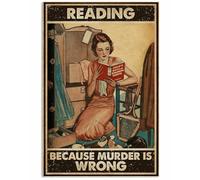Reading Because Murder Is Wrong Girl Retro Metal Tin Sign 8X12 Inches