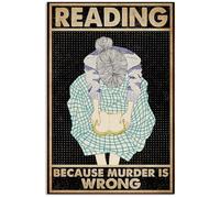 Reading Because Murder Is Wrong Retro Metal Tin Sign 8X12 Inches
