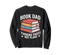 Reading Book Turning Pages Not Plans Quote Sweatshirt