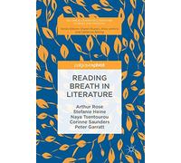 Reading Breath in Literature (Palgrave Studies in Literature, Science and Medicine)