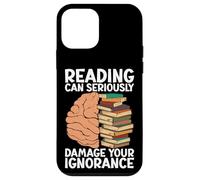 Reading can seriously damage your ignorance - Book Lovers Case for iPhone 12 mini