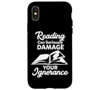 Reading Can Seriously Damage Your Ignorance - Funny Bookworm Case for iPhone X/XS