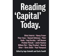 Reading 'Capital' Today: Marx after 150 Years