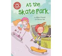 At the Skate Park: Independent Reading Red 2 (Reading Champion)