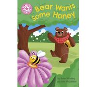 Reading Champion: Bear Wants Some Honey : Independent Pink 1a