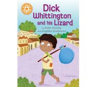 Reading Champion: Dick Whittington and his Lizard : Independent Reading Orange 6