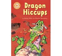 Reading Champion: Dragon's Hiccups: Independent Reading Orange 6