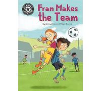 Fran Makes the Team: Independent Reading 16 (Reading Champion)