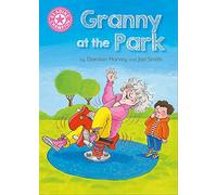 Reading Champion: Granny at the Park: Independent Reading Pink 1B