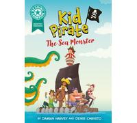Reading Champion: Graphics: Kid Pirate: The Sea Monster : Turquoise book band 7