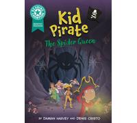 Reading Champion: Graphics: Kid Pirate: The Spider Queen : Book band Turquoise 7