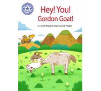 Reading Champion: Hey, You! Gordon Goat! : Independent Reading Purple 8