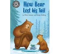 Reading Champion: How Bear Lost His Tail: Independent Reading 11
