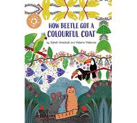 Reading Champion: How Beetle got its Colourful Coat: Independent Reading Orange 6