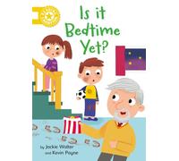 Reading Champion: Is it Bedtime Yet? : Independent Reading Yellow 3
