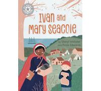 Reading Champion: Ivan and Mary Seacole : Independent Reading White 10