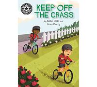 Reading Champion: Keep Off the Grass: Independent Reading 13