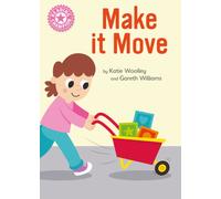 Reading Champion: Make it Move : Independent Reading Pink 1B Non-fiction