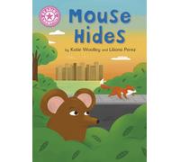 Reading Champion: Mouse Hides : Independent Pink 1b