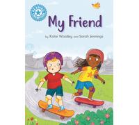 Reading Champion: My Friend : Independent Reading Non-Fiction Blue 4