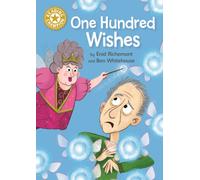 Reading Champion: One Hundred Wishes : Independent Reading Gold 9