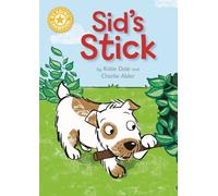 Reading Champion: Sid's Stick : Independent Reading Yellow 3