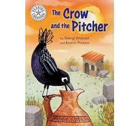 Reading Champion: The Crow and the Pitcher: Independent Reading White 10