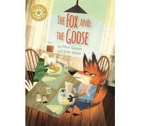 The Fox and the Goose: Independent Reading Gold 9 (Reading Champion)