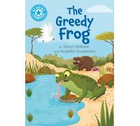 Reading Champion: The Greedy Frog : Independent Reading Blue 4